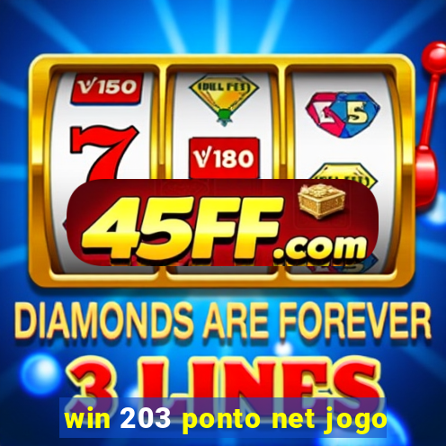 win 203 ponto net jogo